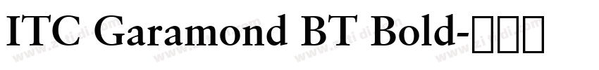ITC Garamond BT Bold字体转换